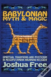 Babylonian Myth And Magic