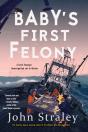 Baby'S First Felony - Preview