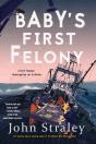 Baby'S First Felony - Preview