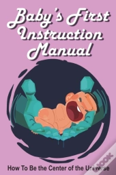 Baby'S First Instruction Manual