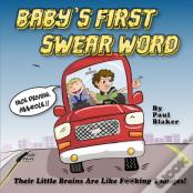 Baby'S First Swear Word