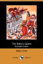 Baby'S Opera (Illustrated Edition) (Dodo Press) - Preview