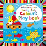Baby'S Very First Touchy-Feely Colours Play Book