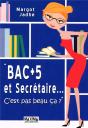 Bac +5 Et Sécretaire... C'Est Pas Beau Ca ? - Preview