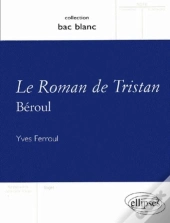Bac B Tristan Et Iseut ; Beroul