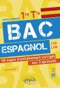 Bac Espagnol. 1re Et Tle. 48 Sujets D'Entraînement Corrigés Aux 3 Épreuves Communes [E3c] - Preview