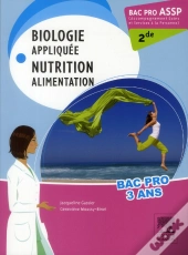 Bac Pro Assp ; Biologie Et Microbiologie Appliquées (2e Édition)