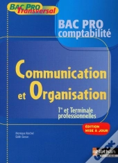 Bac Pro Comptabilité ; Communication Et Organisation ; 1ère/Terminale Professionnelles