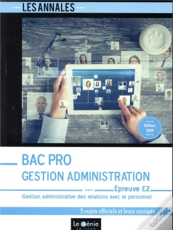 Capa do artigo Bac Pro Gestion Administration ; Épreuve E2 ; Gestion Administrative Des Relations Avec Le Personnel (Édition 2019)