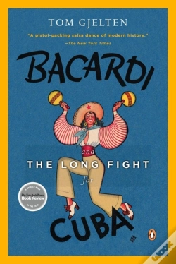 Capa do artigo Bacardi And The Long Fight For Cuba