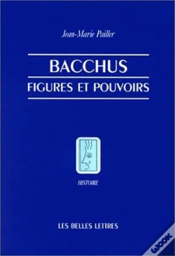 Capa do artigo Bacchus, Figures Et Pouvoirs