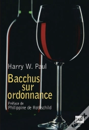 Capa do artigo Bacchus Sur Ordonnance ; La Medecine Par Le Vin De La Belle Epoque Au Paradoxe Francais