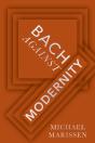 Bach Against Modernity - Preview
