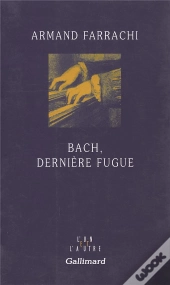 Bach, Derniere Fugue