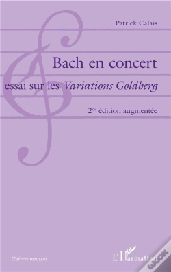 Capa do artigo Bach En Concert, Essai Sur Les Variations Goldberg (2e Édition)