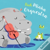 Capa do artigo Bach - Minha Orquestra