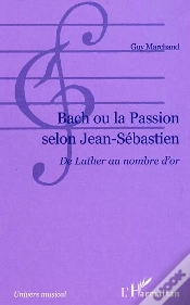 Capa do artigo Bach Ou La Passion Selon Jean-Sebastien ; De Luther Au Nombre D