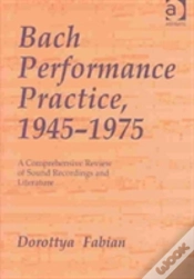 Capa do artigo Bach Performance Practice, 1945-1975