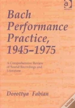 Capa do artigo Bach Performance Practice, 1945-1975