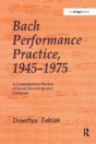 Bach Performance Practice, 1945-1975 - Preview