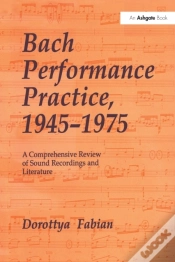 Capa do artigo Bach Performance Practice, 1945-1975