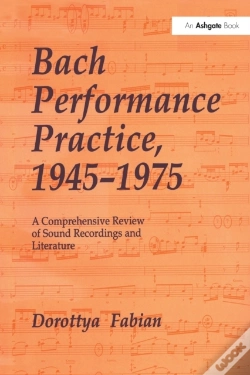 Capa do artigo Bach Performance Practice, 1945-1975