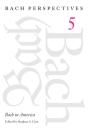 Bach Perspectives, Volume 5 - Preview