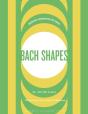 Bach Shapes - Preview