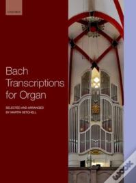 Bach Transcriptions For Organ
