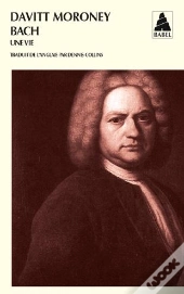 Bach ; Une Vie