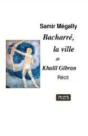 Bacharré, La Ville De Khalil Gibran - Preview