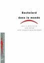 Bachelard Dans Le Monde - Preview