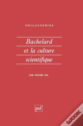 Bachelard Et La Culture Scientifique