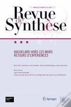 Capa do artigo Bachelard Hors Les Murs : Retours D'Experiences - Revue De Synthese, T.134 / Numero 3, 2013