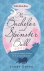 Bachelor And Spinster Ball - Preview