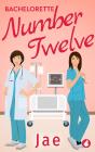 Bachelorette Number Twelve - Preview