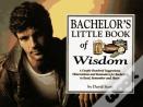 Bachelor'S Little Book Of Wisdom