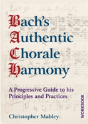 Bach'S Authentic Chorale Harmony: A Progressive Guide To His Principles And Practices Workbook - Preview