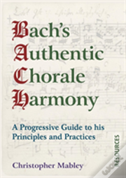 Bach'S Authentic Chorale Harmony