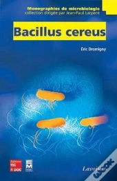 Bacillus Cereus Coll Monographies De Microbiologie