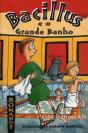Bacillus e o Grande Banho - Preview