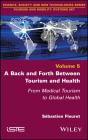 Back And Forth Between Tourism And Health - Preview