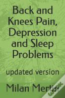 Back And Knees Pain, Depression And Sleep Problems