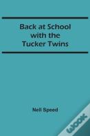 Back At School With The Tucker Twins