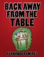 Back Away From The Table - Preview