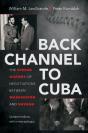 Back Channel To Cuba - Preview