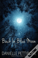 Back In Blue Moon