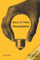 Back Of Mind Management