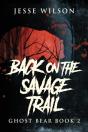 Back On The Savage Trail - Preview