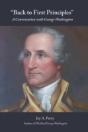 "Back To First Principles": A Conversation With George Washington - Preview